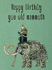 Hälsningskort Happy Birthday you old mammoth 9x13cm